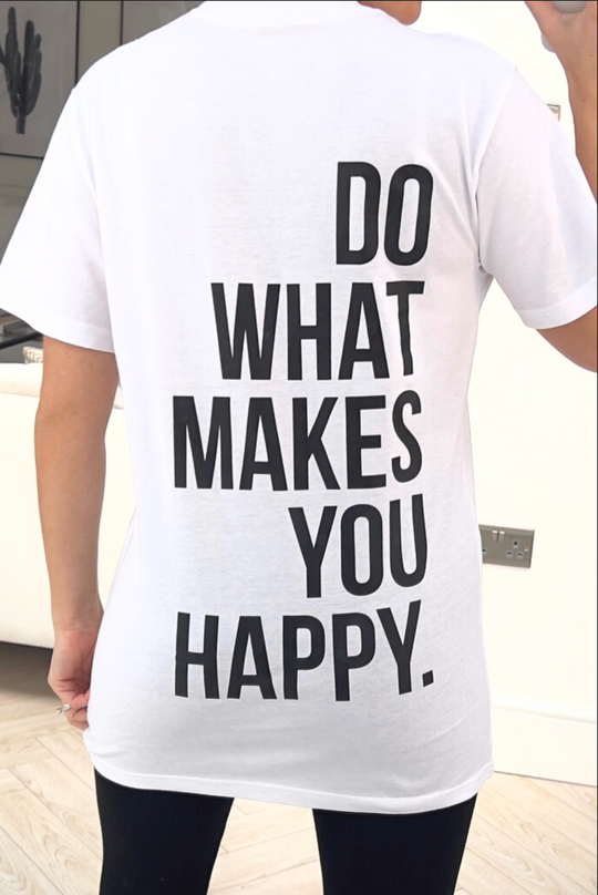 What makes you happy white printed tee