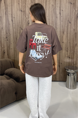 TAKE IT EASY PRINTED MOCHA OVERSIZED TSHIRT